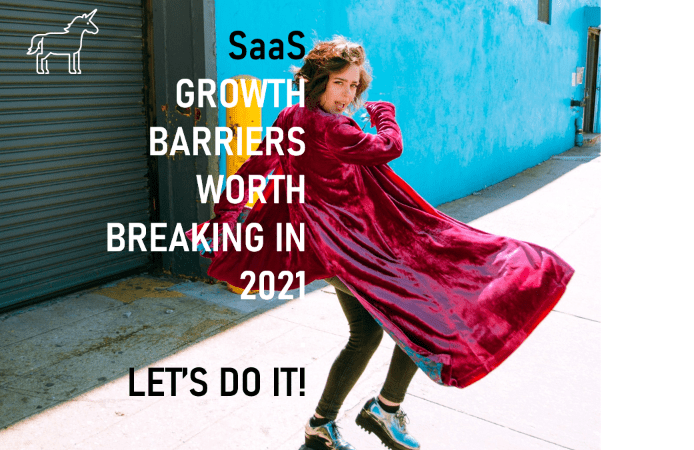 B2B SaaS Growth Barriers Worth Breaking in 2022